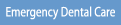 Emergency Dental Care